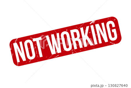 Not Working Rubber Stamp Seal Vector Not Working Rubber Stamp Seal Vector 130827640
