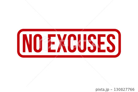 Red No Excuses Rubber Stamp Seal Vector 130827766