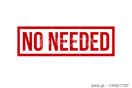 No Needed Rubber Stamp Seal Vector 130827787