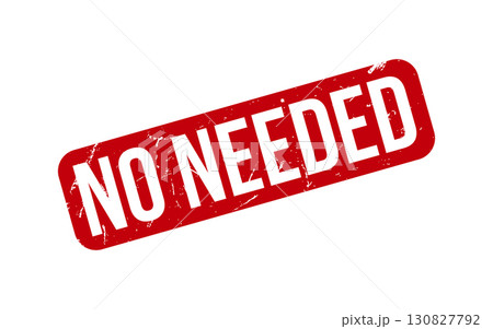 No Needed rubber grunge stamp seal vector No Needed rubber grunge stamp seal vector 130827792