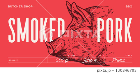 Pork, pig head, meat label. Template Meat Tag Label. Vintage retro print, tag, label with pig sketch ink pencil style drawing. Butchery pork pig head meat shop, text, typography. Vector Illustration 130846705