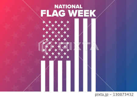 National Flag Week. Holiday concept. Template for background, banner, card, poster with text. Vector 130873432