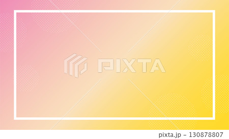 グラデーションの背景にドットの円があしらわれたキュートな背景イラストフレーム 130878807