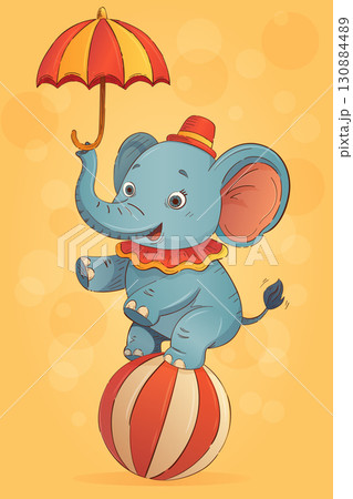 Cute circus elephant balancing on a ball and holding umbrella in vintage cartoon style Cute circus elephant balancing on a ball and holding umbrella in vintage cartoon style 130884489