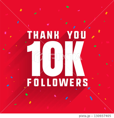 modern 10k social media followers celebration background with confetti modern 10k social media followers celebration background with confetti 130937405