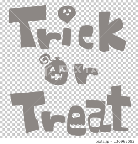 ハロウィンの文字素材　Trick or Treat 130965082