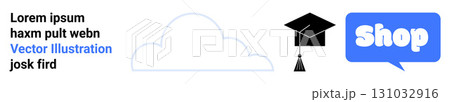 Cloud, graduation cap, and shop button icons in vector format Ideal for themes of online education, e-commerce, cloud computing, shopping, and digital learning Banner for landing page Cloud, graduation cap, and shop button icons in vector format Ideal for themes of online education, e-commerce, cloud computing, shopping, and digital learning Banner for landing page 131032916