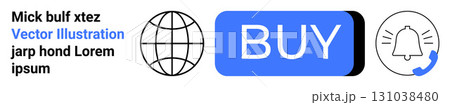 Globe icon, blue BUY button, bell notification with phone symbol. Ideal for e-commerce, notifications, global reach, urgency alerts, online shopping, call to action buttons, UI design. Landing page 131038480
