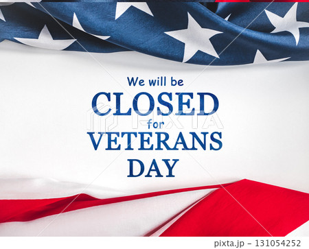 We will be closed for Veterans Day We will be closed for Veterans Day 131054252