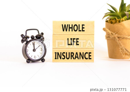 Whole life insurance symbol. Concept words Whole life insurance on beautiful wooden blocks. Beautiful white background. Black alarm clock. Business whole life insurance concept. Copy space. Whole life insurance symbol. Concept words Whole life insurance on beautiful wooden blocks. Beautiful white background. Black alarm clock. Business whole life insurance concept. Copy space. 131077771