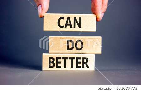 Can do better symbol. Concept words Can do better on beautiful wooden block. Businessman's hand. Beautiful grey background. Business and can do better concept. Copy space. Can do better symbol. Concept words Can do better on beautiful wooden block. Businessman's hand. Beautiful grey background. Business and can do better concept. Copy space. 131077773