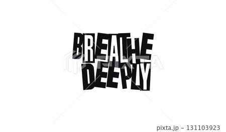 Calming Typography Reminder For Relaxation, Yoga, Meditation, Or Wellness Practices. Perfect For Posters, Journals, Or Breathing Exercises. Vector Illustration. Calming Typography Reminder For Relaxation, Yoga, Meditation, Or Wellness Practices. Perfect For Posters, Journals, Or Breathing Exercises. Vector Illustration. 131103923