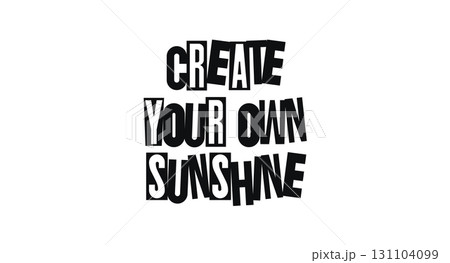 Inspiring Uplifting Quote Encouraging Self Motivation. Great For Positive Posters, Office Decor, Stationery, Self-Care And Happy Life Messages. Vector Illustration. 131104099