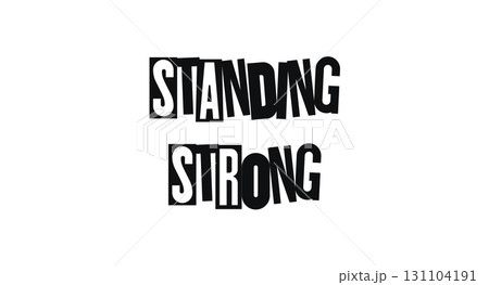 Standing strong bold message of resilience, unity, and strength. Great for social posts, empowerment campaigns, team culture, or inspiring prints. Vector typographic illustration. 131104191