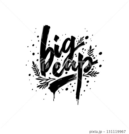 Motivational big leap typography design with black ink brush for encouragement 131119967