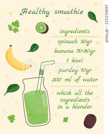 Healthy smoothie recipe. Banana, spinach, parsley. Vector illustration of a delicious drink. Healthy smoothie recipe. Banana, spinach, parsley. Vector illustration of a delicious drink. 131139897