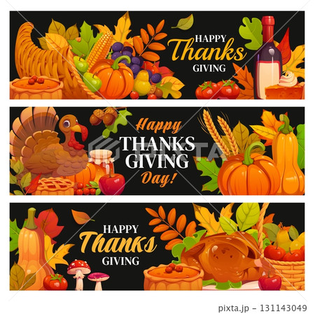 Thanksgiving holiday banners with cartoon autumn pumpkins, turkey and harvest cornucopia. Vector corn, pie and wine with autumn fall leaves on chalkboard background for Happy Thanksgiving banners set Thanksgiving holiday banners with cartoon autumn pumpkins, turkey and harvest cornucopia. Vector corn, pie and wine with autumn fall leaves on chalkboard background for Happy Thanksgiving banners set 131143049