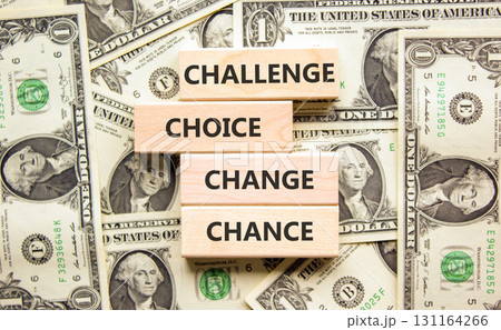 Challenge choice change chance symbol. Concept words Challenge choice change chance on beautiful blocks. Beautiful dollar background. Business Challenge choice change chance concept. Copy space. Challenge choice change chance symbol. Concept words Challenge choice change chance on beautiful blocks. Beautiful dollar background. Business Challenge choice change chance concept. Copy space. 131164266
