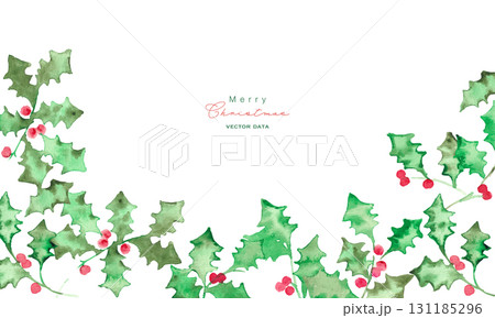 水彩画。水彩タッチのクリスマスひいらぎイラスト。12月のクリスマスフレーム。緑の柊ベクターイラスト。 131185296