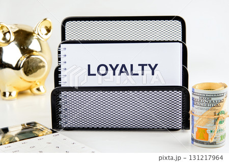 Concept word LOYALTY. Loyalty program concept. Concept word LOYALTY. Loyalty program concept. 131217964