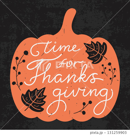 Thanksgiving Day greeting card with a calligraphy on pumpkin silhouette decorated with hand drawn leaves and berries. Vector illustration 131259903