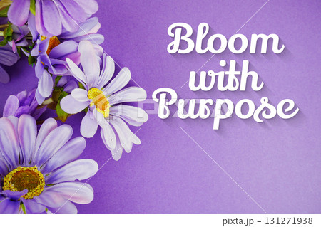 Bloom with Purpose Motivational And Inspirational Quotes 131271938