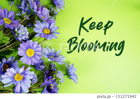 Keep Blooming Motivational And Inspirational Quotes 131271942