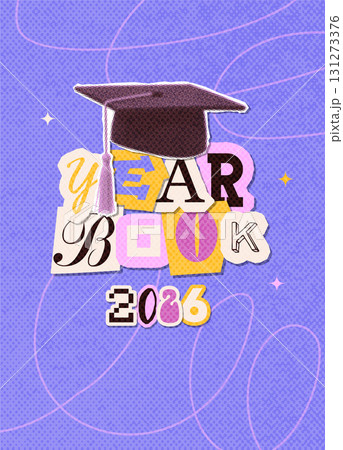 Yearbook cover design template - Class of 2026 typography composition. Cut cut paper halftone Text with graduation cap for congratulation event, party, high school or college graduate. Vector collage 131273376