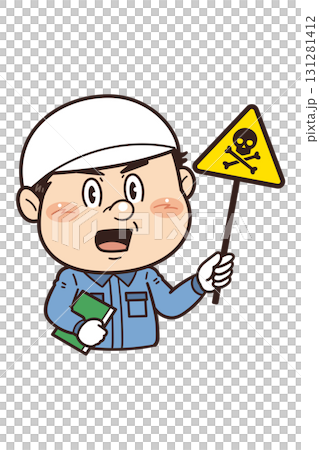【有毒性物質】工場や現場で働く男性作業員が警告標識を持つイラスト｜不安全行動・不安全状態・労働災害 131281412