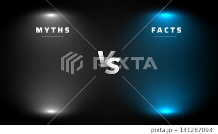 myths versus facts battle concept with spot light effect myths versus facts battle concept with spot light effect 131287093