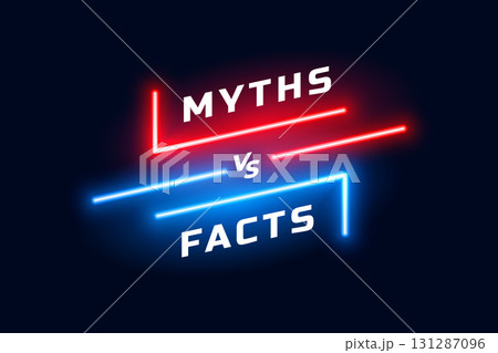 myths versus facts competition concept with neon effect myths versus facts competition concept with neon effect 131287096