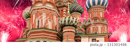 Temple of Basil the Blessed and fireworks in honor of Victory Day celebration (WWII), Red Square, Moscow, Russia Temple of Basil the Blessed and fireworks in honor of Victory Day celebration (WWII), Red Square, Moscow, Russia 131301486