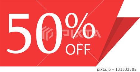 Promotional graphic announcing a limited time offer of a fifty percent discount on merchandise. 131332588