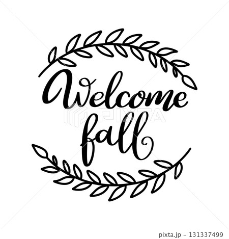 Welcome Fall. Hand drawn lettering. Vector illustration Welcome Fall. Hand drawn lettering. Vector illustration 131337499