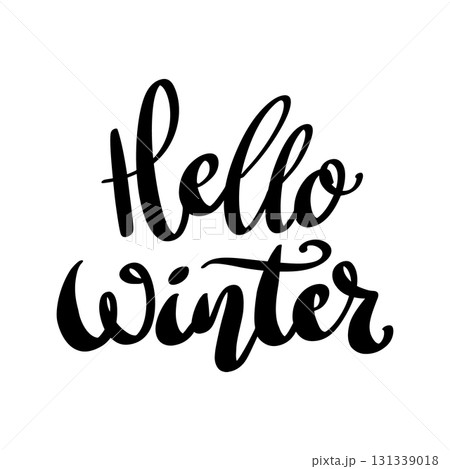 Hello winter. Hand drawn lettering phrase. Design element for poster, card, banner. Vector illustration Hello winter. Hand drawn lettering phrase. Design element for poster, card, banner. Vector illustration 131339018