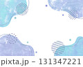 手描き風　流体シェイプ背景イラスト（ブルー） 131347221