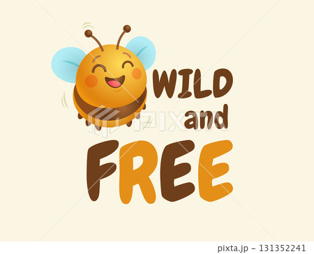 Vector illustration of cute bee in kawaii realistic style. Vector bee in 3D style. Be Wild and free. 131352241