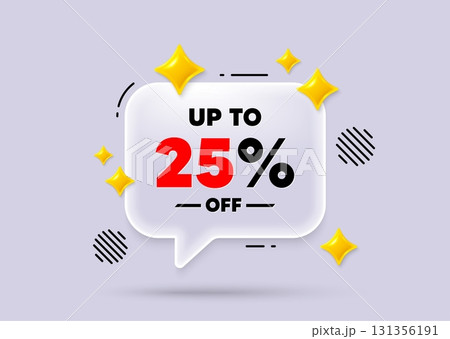 Discount tag chat speech bubble. Social media concept. Up to 25 percent off sale. Discount offer price sign. Special offer symbol. Save 25 percentages. 3d sparkles chat bubble. Vector 131356191