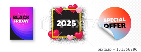 2025 photo frame 3d hearts. Special offer sticker banner. 2025 year icon. Event schedule annual date. 2025 annum planner. Black friday poster. Promo background. Vector 131356290