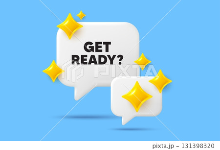 Get ready chat speech bubble. Social media concept. Get ready tag. Special offer sign. Advertising discounts symbol. 3d sparkles chat bubble. Vector 131398320