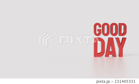 The Red Good Day on White Background 3d Rendering. The Red Good Day on White Background 3d Rendering. 131405331
