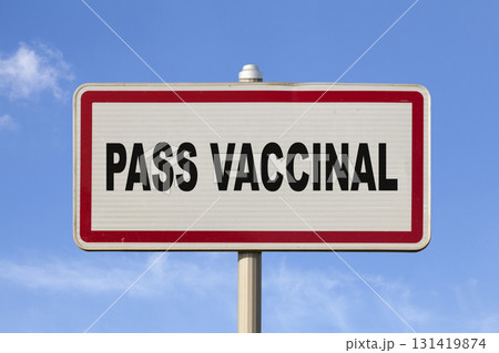 Vaccination pass - French entry city sign 131419874