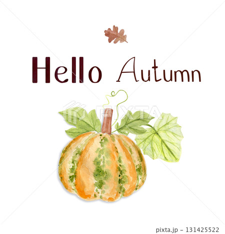 Pumpkin with green leaves and autumn lettering Hello Autumn watercolor composition isolated on white. Seasonal harvest illustration for greeting cards, poster, sticker, invitation, fall festive decor 131425522