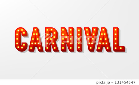 Carnival banner with light bulb design. 3D Font with retro light bulbs. Casino style text. Vector illustration. Carnival banner with light bulb design. 3D Font with retro light bulbs. Casino style text. Vector illustration. 131454547