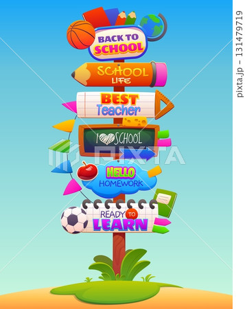 Cartoon school sign board, education signage. Vector signpost with pointers back to school, best teacher, hello homework, ready to learn. Signboard decorated with school supplies and sports equipment Cartoon school sign board, education signage. Vector signpost with pointers back to school, best teacher, hello homework, ready to learn. Signboard decorated with school supplies and sports equipment 131479719