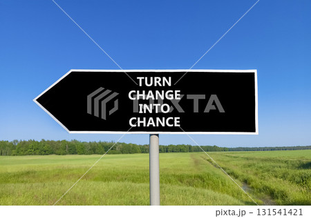 Turn change into chance symbol. Concept words phrase Turn change into chance on beautiful road sign. Beautiful blue sky green grass background. Business Turn change into chance concept. Copy space Turn change into chance symbol. Concept words phrase Turn change into chance on beautiful road sign. Beautiful blue sky green grass background. Business Turn change into chance concept. Copy space 131541421