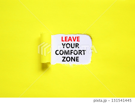 Leave your comfort zone symbol. Concept words Leave your comfort zone on beautiful white paper. Beautiful yellow paper background. Business psychological Leave your comfort zone concept. Copy space. Leave your comfort zone symbol. Concept words Leave your comfort zone on beautiful white paper. Beautiful yellow paper background. Business psychological Leave your comfort zone concept. Copy space. 131541445