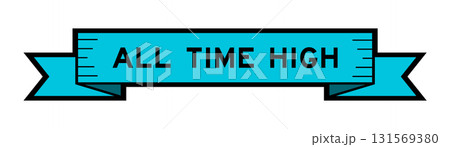 Ribbon label banner with word all time high in blue color on white background 131569380
