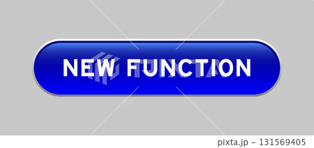 Blue color capsule shape button with word new function on gray background 131569405