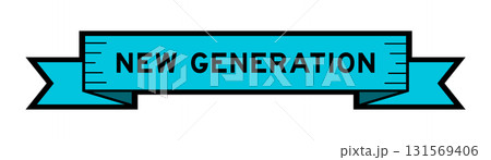 Ribbon label banner with word new generation in blue color on white background 131569406